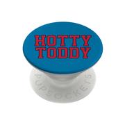 HOTTY TODDY POP SOCKET