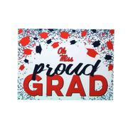 18X24 OLE MISS PROUD GRAD YARD SIGN