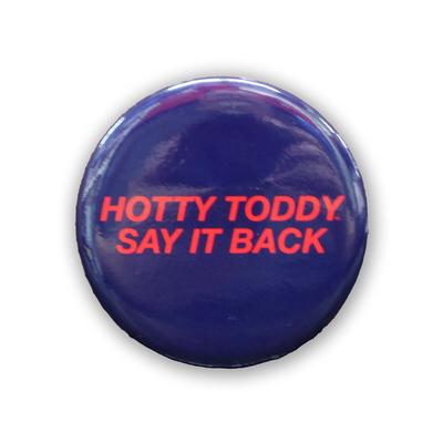 HOTTY TODDY SAY IT BACK GAMEDAY BUTTON NAVY